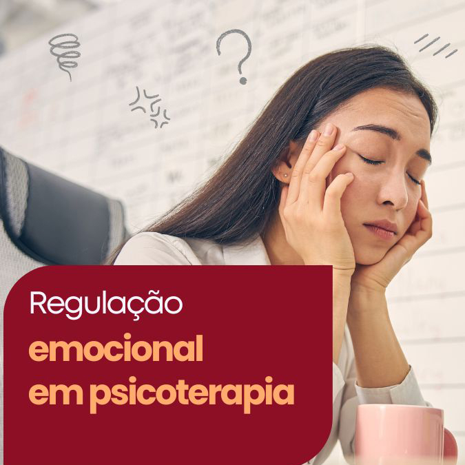 Regulação emocional em psicoterapia